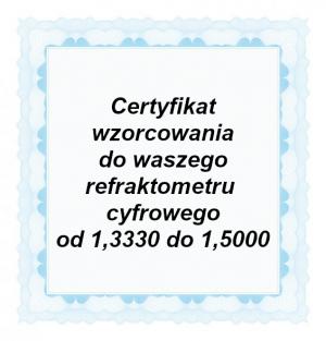 Foto: CAL-RI-15000: Certyfikat wzorcowania do manualnego refraktometru cyfrowego wyposażonego w skalę współczynnika załamania światła w zakresie od 1,3330 do 1,5000