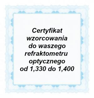 Foto: CAL-RI-1400: Certyfikat wzorcowania do manualnego refraktometru optycznego wyposażonego w skalę współczynnika załamania światła w zakresie od 1,330 do 1,400